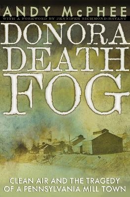 The Donora Death Fog - Andy McPhee