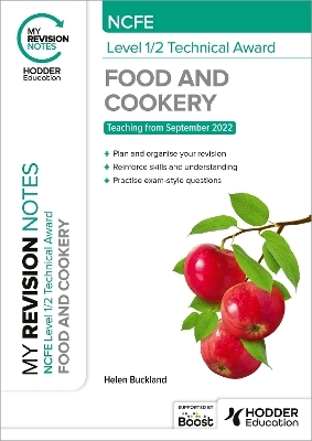 My Revision Notes: NCFE Level 1/2 Technical Award in Food and Cookery - Helen Buckland