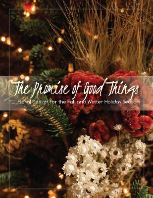 The Promise of Good Things - James DelPrince, Tricia Knight, Christine Coker, Christian Stephenson, Kevin Hudson