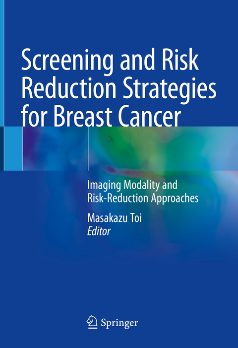 Screening and Risk Reduction Strategies for Breast Cancer - 