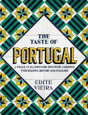 The Taste of Portugal - Edite Vieira