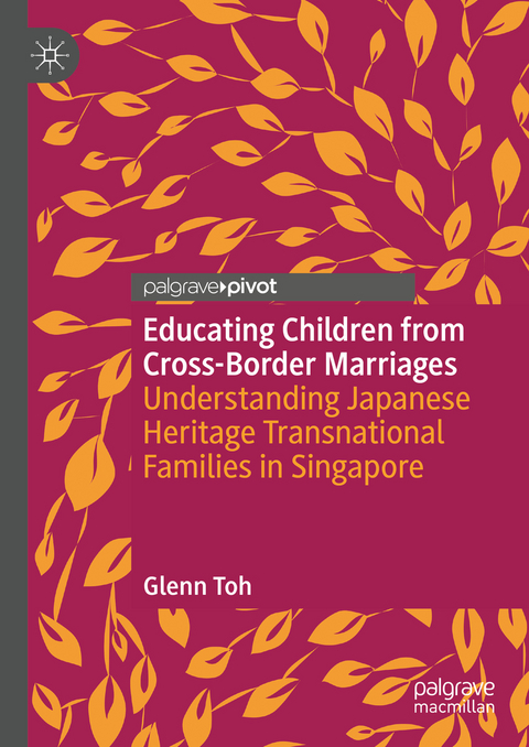 Educating Children from Cross-Border Marriages - Glenn Toh