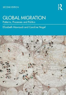 Global Migration - Elizabeth Mavroudi, Caroline Nagel