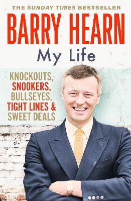 Barry Hearn: My Life - Barry Hearn