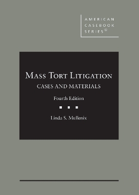 Mass Tort Litigation - Linda S. Mullenix