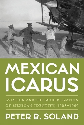 Mexican Icarus - Peter B. Soland