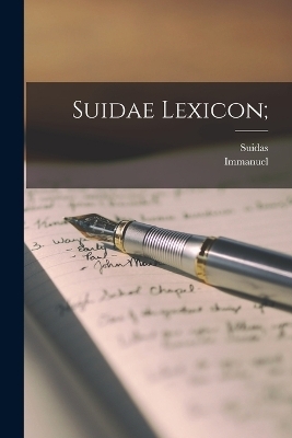 Suidae Lexicon; - Immanuel 1785-1871 Ed Bekker