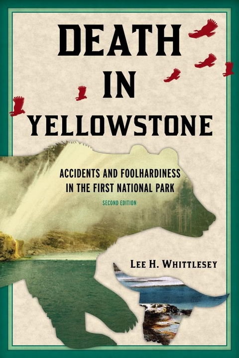 Death in Yellowstone -  Lee H. Whittlesey