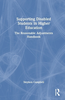 Supporting Disabled Students in Higher Education - Stephen Campbell