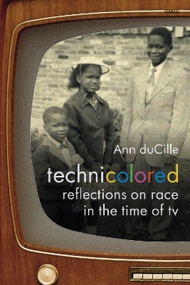 Technicolored - Ann DuCille