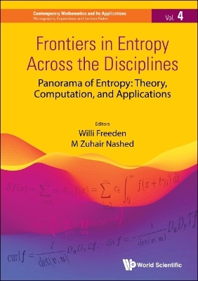 Frontiers In Entropy Across The Disciplines - Panorama Of Entropy: Theory, Computation, And Applications - 