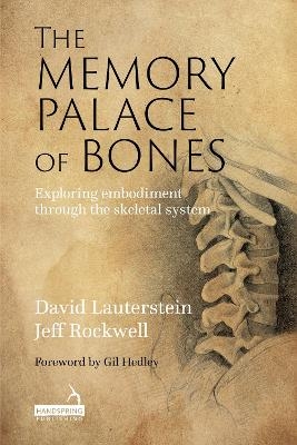 The Memory Palace of Bones - Jeff Rockwell, David Lauterstein