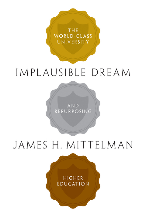 Implausible Dream -  James H. Mittelman