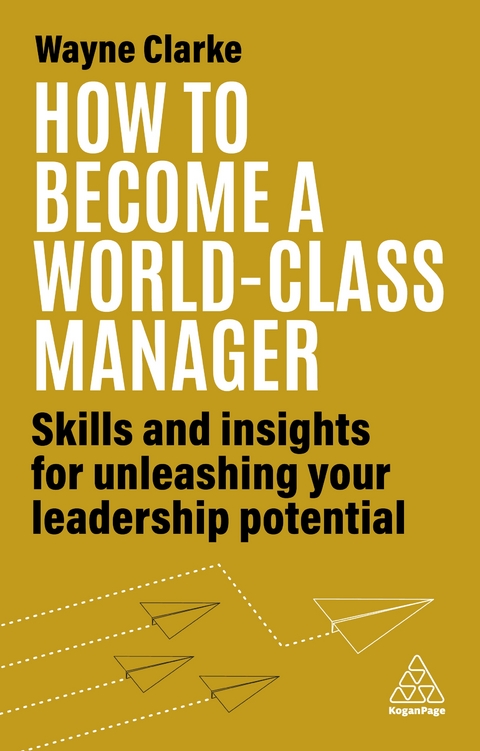 How to Become a World-Class Manager - Wayne Clarke