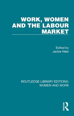 Work, Women and the Labour Market - 