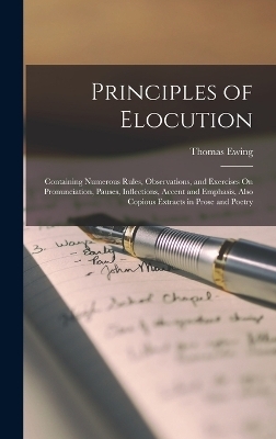 Principles of Elocution - Thomas Ewing