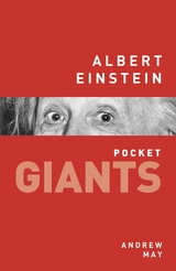 Albert Einstein: pocket GIANTS -  Dr Andrew May