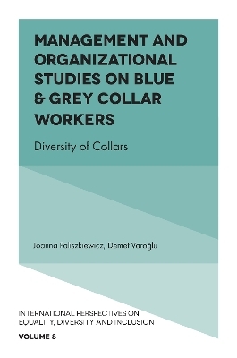 Management and Organizational Studies on Blue & Grey Collar Workers - 