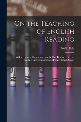 On the Teaching of English Reading - Nellie Dale