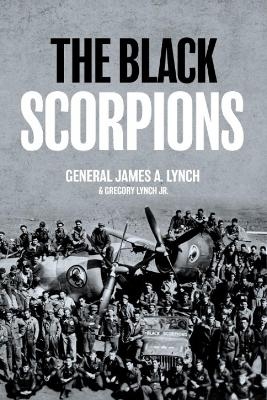 The Black Scorpions - James A Lynch, Gregory Lynch Jr