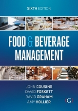 Food and Beverage Management - Cousins, John; Foskett, David; Graham, David; Hollier, Amy