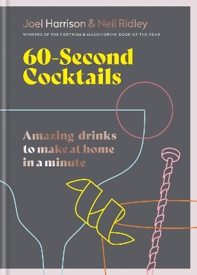 60 Second Cocktails - Joel Harrison, Neil Ridley