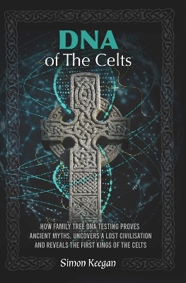 DNA of the Celts - Simon Keegan