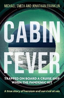 Cabin Fever - Michael Smith, Jonathan Franklin