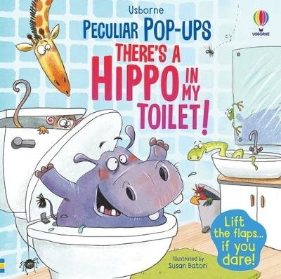 There's a Hippo in my Toilet! - Sam Taplin