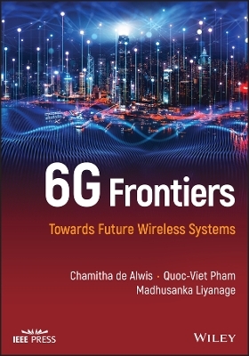 6G Frontiers - Chamitha de Alwis, Quoc-Viet Pham, Madhusanka Liyanage