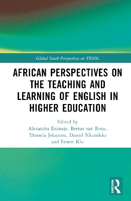 African Perspectives on the Teaching and Learning of English in Higher Education - 