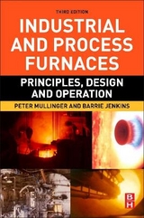 Industrial and Process Furnaces - Mullinger, Peter; Jenkins, Barrie