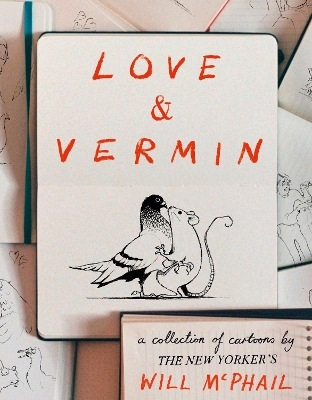 Love & Vermin - Will McPhail