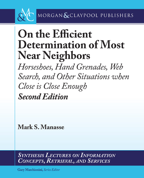 On the Efficient Determination of Most Near Neighbors - Mark S. Manasse