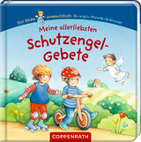 Meine allerliebsten Schutzengel-Gebete - Ilona Einwohlt