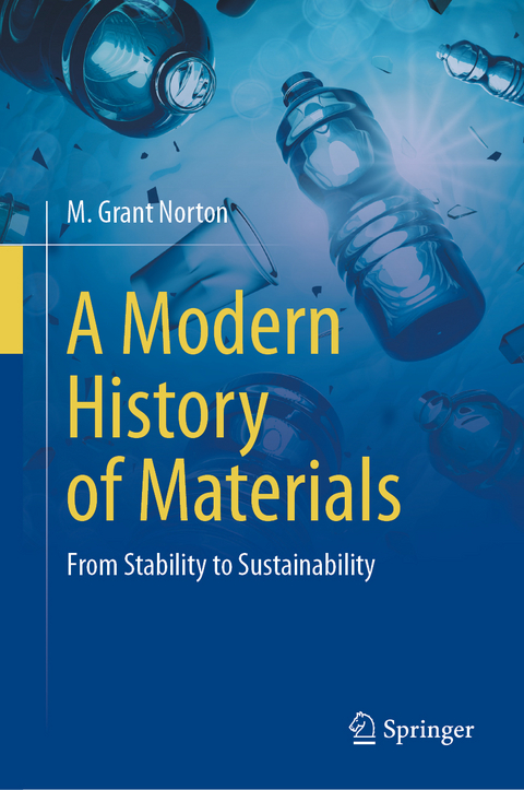 A modern history of materials - M. Grant Norton