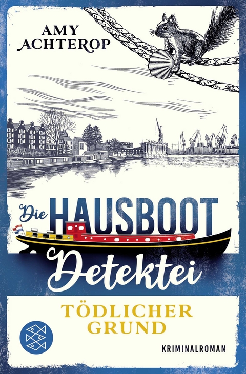 Die Hausboot-Detektei – Tödlicher Grund - Amy Achterop