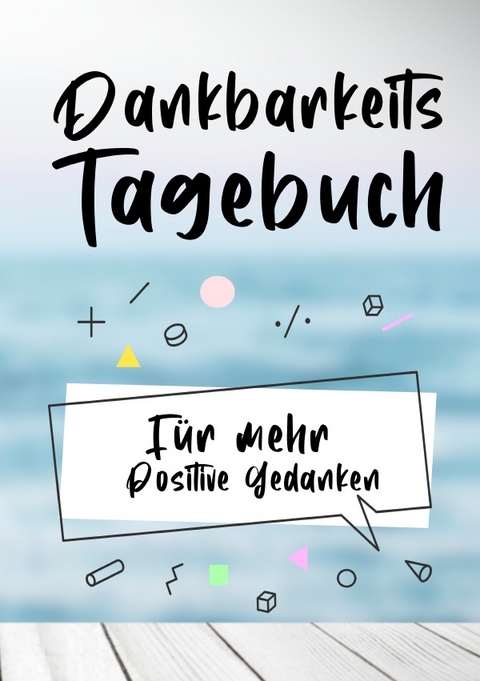 Dankbarkeitstagebuch - Daniel Chmiel