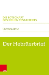 Der Hebräerbrief - Rose, Christian