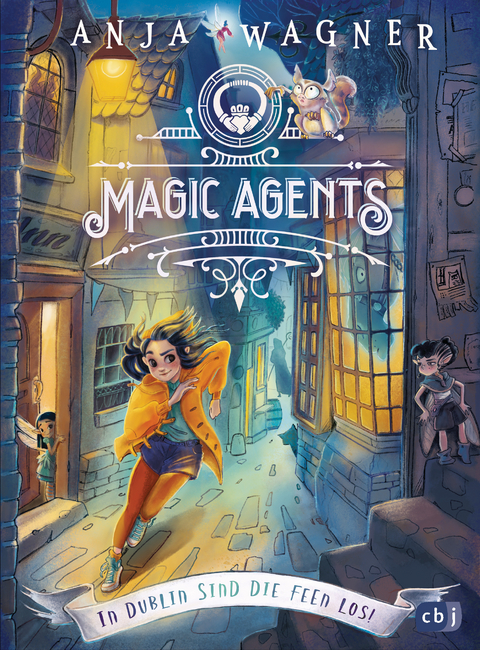 Magic Agents - In Dublin sind die Feen los! - Anja Wagner