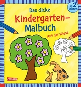 Ausmalbilder für Kita-Kinder: Das dicke Kindergarten-Malbuch: Auf der Wiese - Katja Mensing