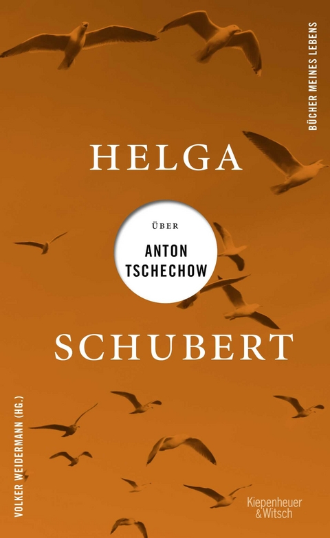 Helga Schubert über Anton Tschechow - Helga Schubert