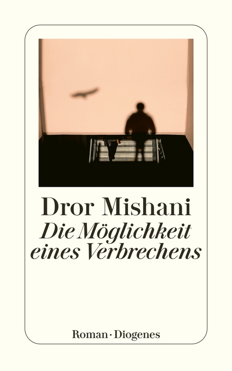 Die Möglichkeit eines Verbrechens - Dror Mishani