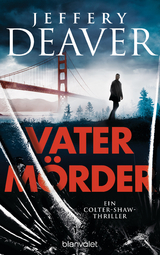 Vatermörder - Jeffery Deaver