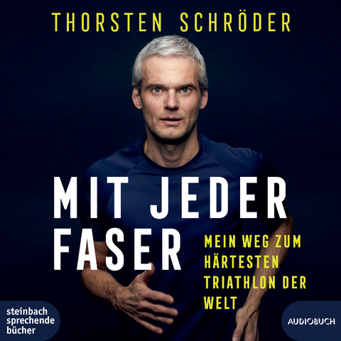 Mit jeder Faser - Thorsten Schröder