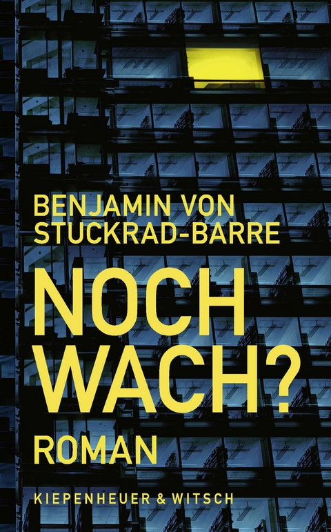 Noch wach? - Benjamin von Stuckrad-Barre