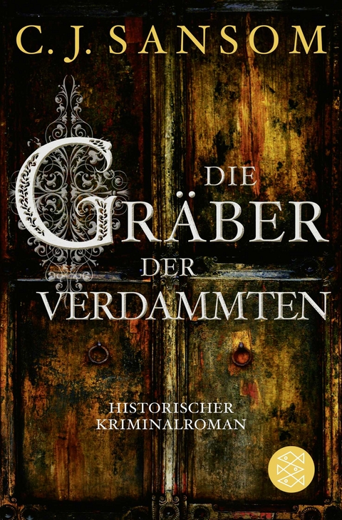 Die Gräber der Verdammten - C.J. Sansom