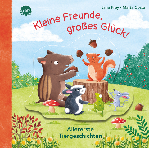 Kleine Freunde, großes Glück! Allererste Tiergeschichten - Jana Frey