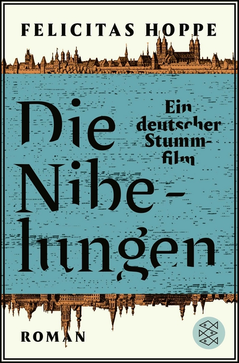 Die Nibelungen - Felicitas Hoppe