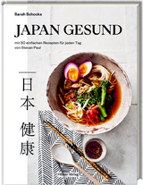 Japan gesund - Sarah Schocke, Stevan Paul